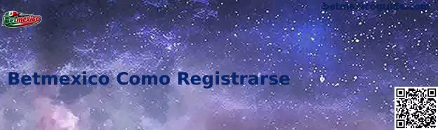 Registrarse en Betmexico