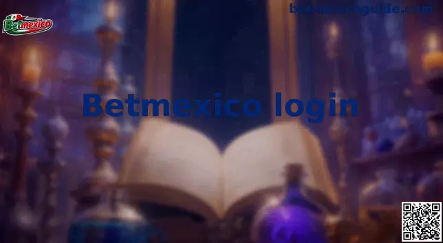 Proceso seguro de Betmexico login en dispositivos móviles y de escritorio