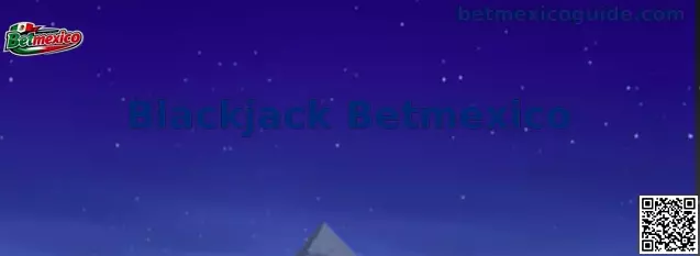 Tutorial Blackjack Betmexico