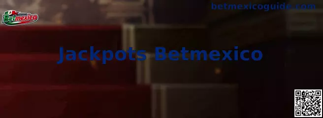 Jackpots Betmexico