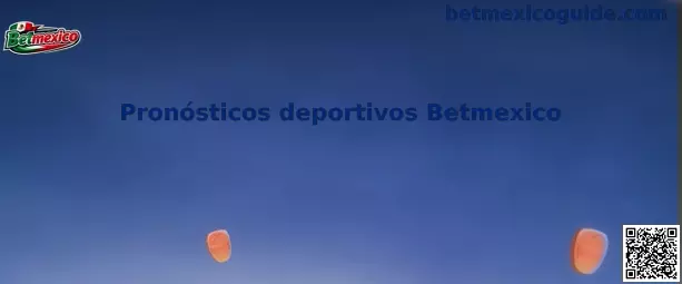 Pronósticos deportivos Betmexico